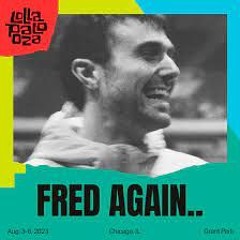 Fred Again.. - Lollapalooza 2023 Full Set