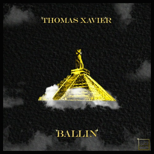 Thomas Xavier - Ballin'