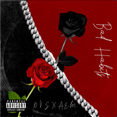 Bad Habits (Ft.  A.E.M.) Prod. Vovo & Iceered