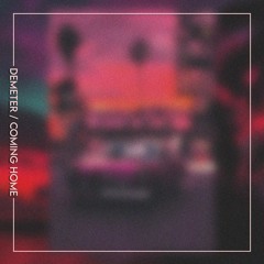 Demeter - Coming Home