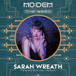 SARAH WREATH @ The Seed | MoDem Festival 2026