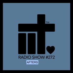 IIT RADIO SHOW EP 272 AFTERS