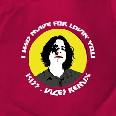 KISS  - I Was Made For Lovin' You (Vices Remix)