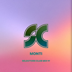 Selectors Club Mix 97 - Monti