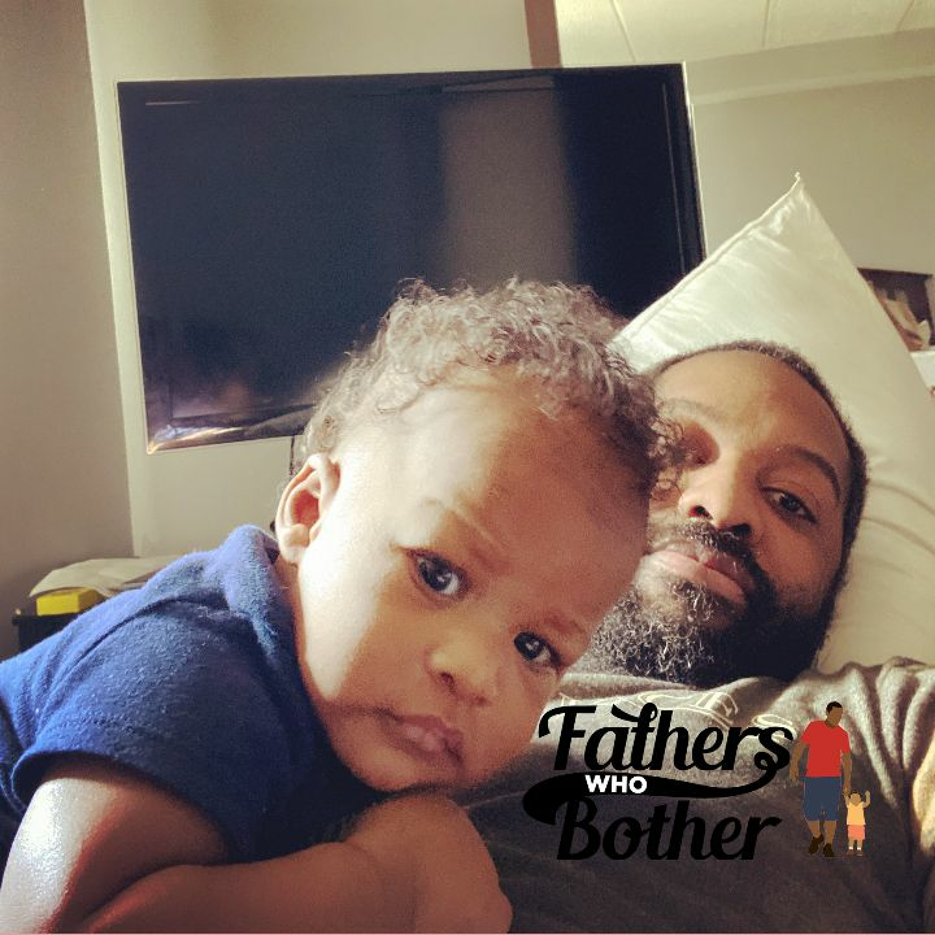 Fathers Who Bother Podcast