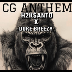 CGAnthem(ft.Duke Breezy)