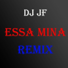 DJ JF - ESSA MINA