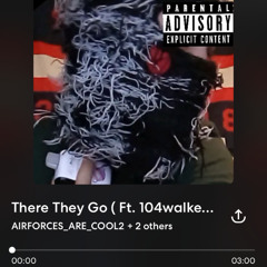 Introvertimtir3d - There They Go Ft. 104walkemdown