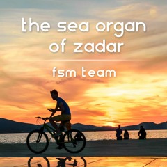 The Sea Organ Of Zadar