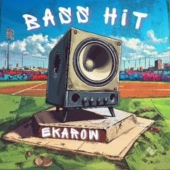 Ekarow - Bass Hit [Free DL]