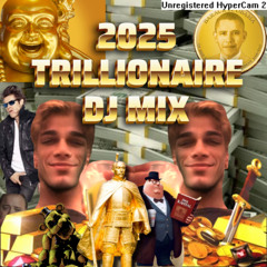 🌟🚀 2025 TRILLIONAIRE DJ MIX  🎰🌟