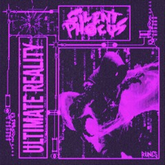Silent Phocus - Ultimate Reality (Runes Exclusive) Free Download