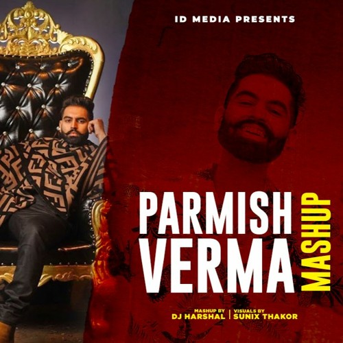 Parmish Verma Mashup