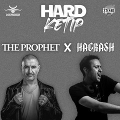 STEREOGANG : HARDKETIP#46 The Prophet x Hackash
