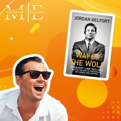 Comment Vendre Comme Le Loup De Wall Street | Way Of Wolf | Millionaire Evolution