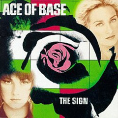 Ace of Base - The Sign (Hasse Remix)