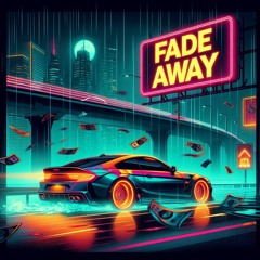 Fade Away