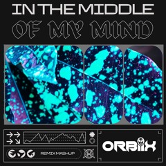 in my mind x middle [probed by Orbiix]