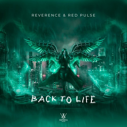Reverence & Red Pulse - Back To Life (Original Mix)