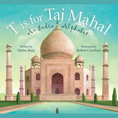 [READ] KINDLE 📔 T is for Taj Mahal: An India Alphabet (Discover the World) by  Varsh