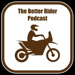 Better Rider 14: Dave D and Training Ones Close To You
