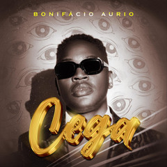 Bonifácio Áurio - Cega