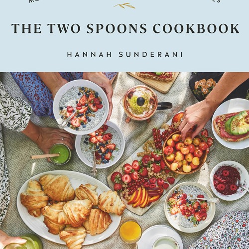 Stream [PDF] DOWNLOAD READ The Two Spoons Cookbook: More Than 100  French-Inspired Vegan Recipes Online Boo by alres | Listen online for free  on SoundCloud
