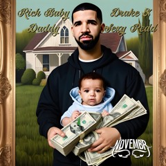 Drake & Sexy Redd - Rich Baby Daddy (NOVEMBR FLIP)