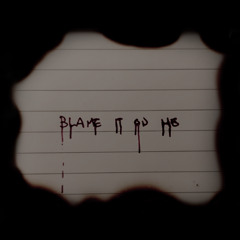 BLAME IT ON ME (FINMIX)