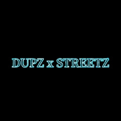 Dupz xStreetz - It Is What It Is