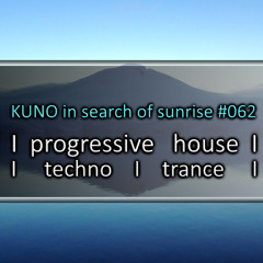 PROGRESSIVE HOUSE MIX 062 [june 2025] KISOS best of I techno I trance I KUNO In Search Of Sunrise