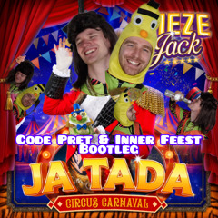 Vieze Jack - Ja Tada (Code Pret & Inner Feest Bootleg)