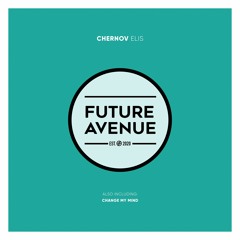 Chernov - Change My Mind [Future Avenue]