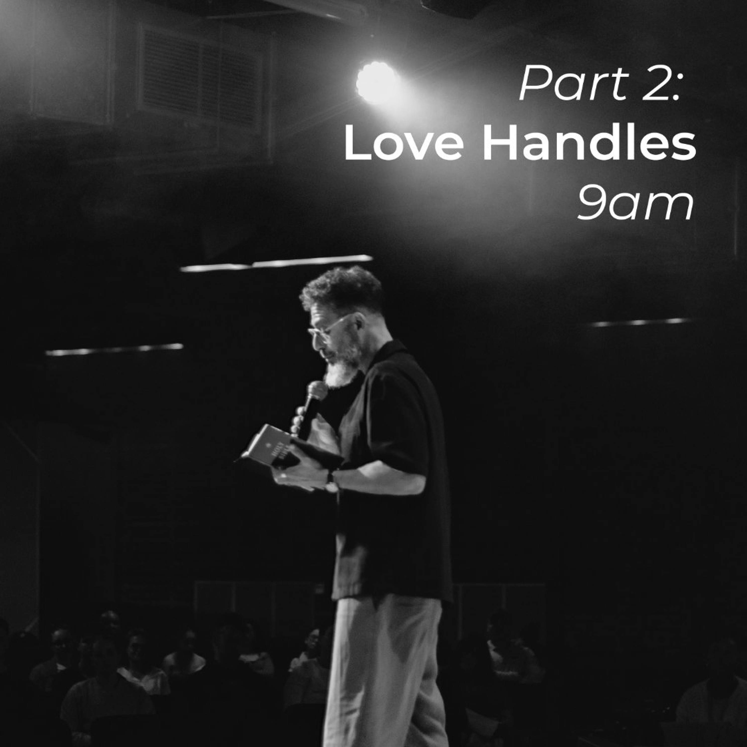 Love Handles Part 2 | Ps George Georgiou | Morning Sermon | 09 August 2026