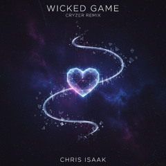 Chris Isaak - Wicked Game (CRYZER Remix)