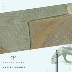 DWcast #083 - Marley Hughes