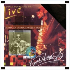 MAMAMA MAMAMAMAKOSSA Mixtape - RESPECT MANU DIBANGO (1933 - 2020)