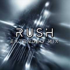 Rush - (Extended Mix)