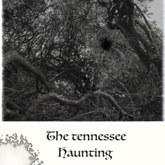 The Tennessee Haunting