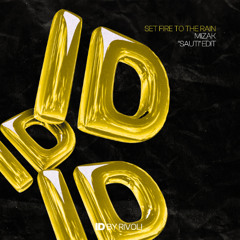 Set Fire To The Rain (MIZAK 'Sauti' ID by Rivoli Afro House Edit)