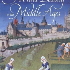 kindle👌 Art and Beauty in the Middle Ages