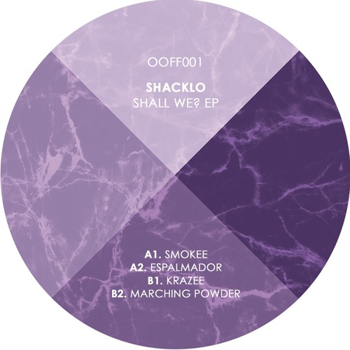 Premiere : A1. Shacklo - Smokee [OOFF001] [VINYL ONLY]