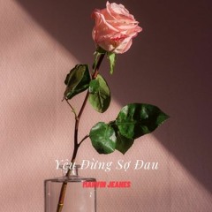 Yêu Đừng Sợ Đau