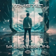 MYSTIC - SIMULATION LIFE