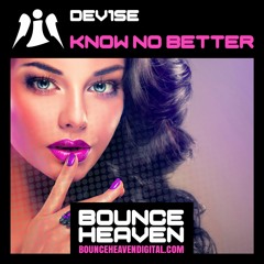 DeV1Se - Know No Better  [ BOUNCE / TROPICAL ]   Major Lazer