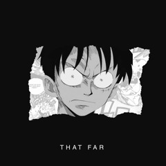 That Far