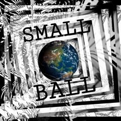 SMALL BALL