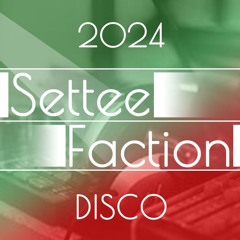 Disco - SetteeFaction - 15 - 12 - 24