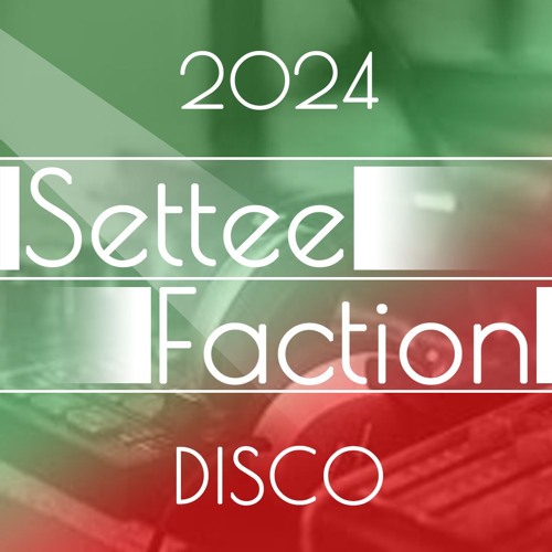 Disco - SetteeFaction - 15 - 12 - 24