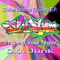 D.J. Junk 'I Need You Now' 139bpm